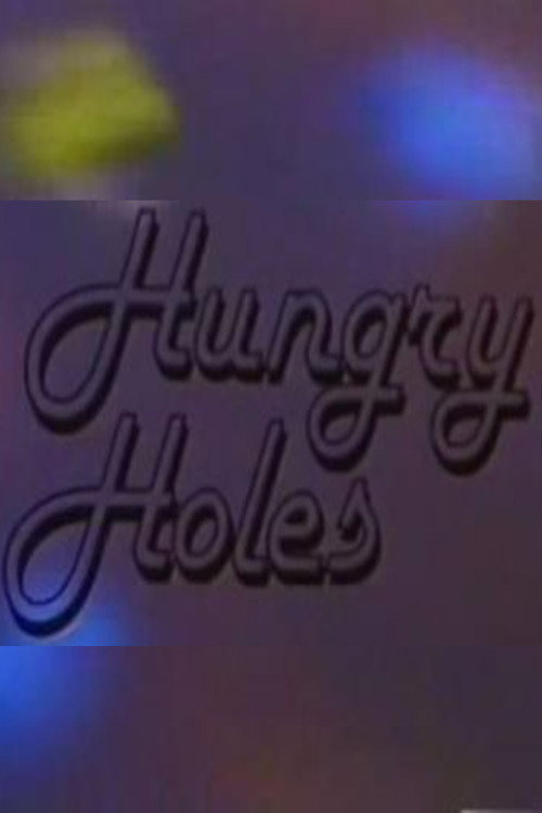 Hungry Holes
