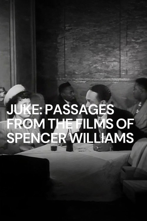 Juke: Passages from the Films of Spencer Williams