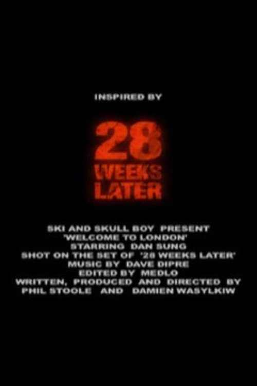 28 Weeks Later: Welcome to London