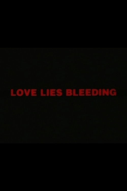 Love Lies Bleeding