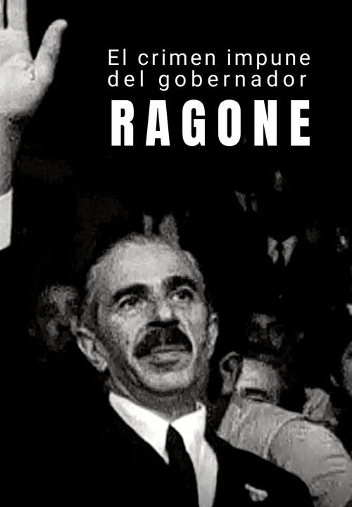 El crimen impune del gobernador Ragone