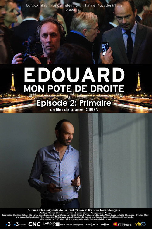 Édouard, mon pote de droite : Primaire