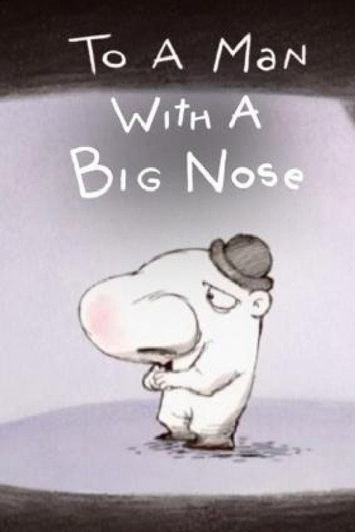 To a Man with a Big Nose