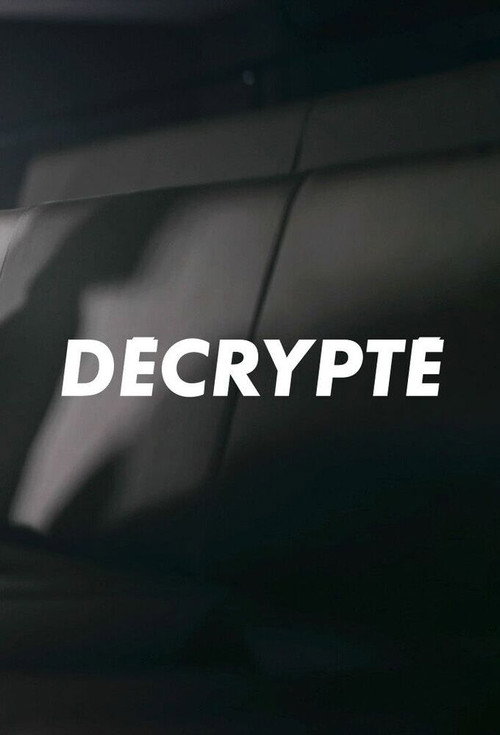 Décrypté (Ciné-Séries)