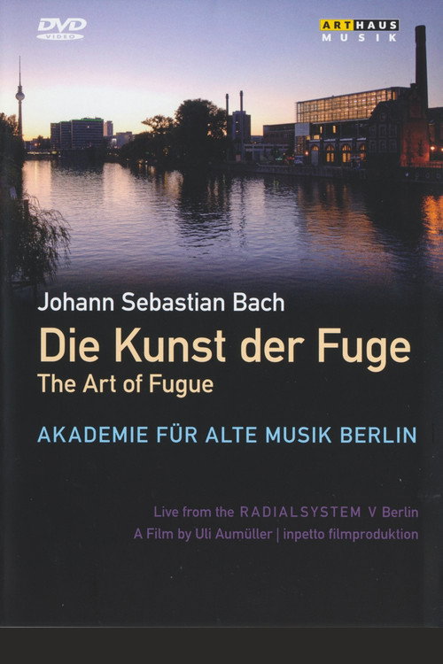 Die Kunst der Fuge - The Art of Fugue