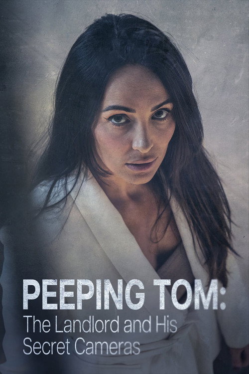 Peeping Tom: The Landlord & His Secret Cameras