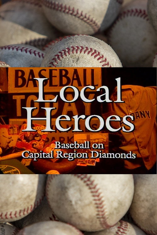 Local Heroes: Baseball on Capital Region Diamonds