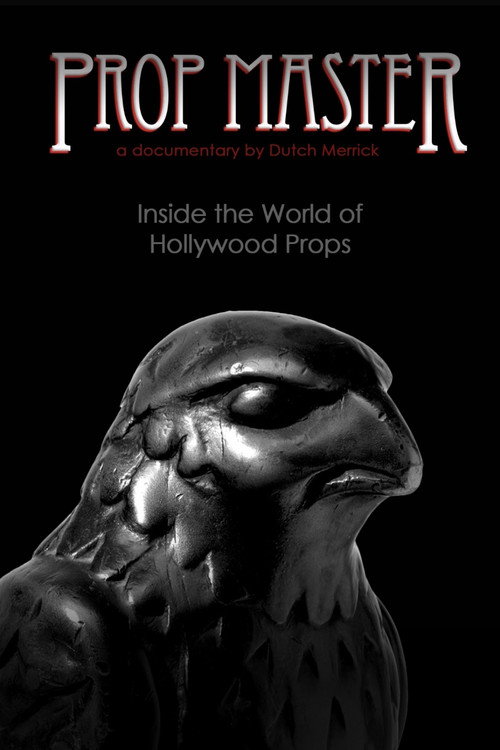 Prop Master, Inside the World of Hollywood Props