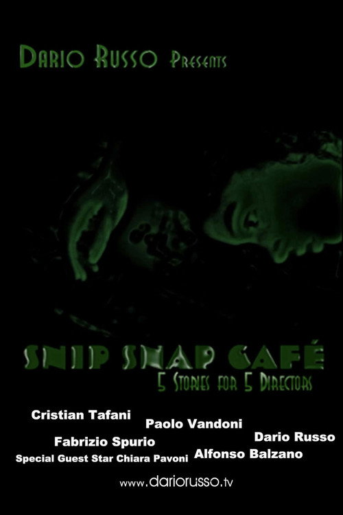 Snip Snap Cafe': 5 Stories for 5 Directors