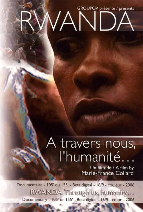 Rwanda, à travers nous l'humanité