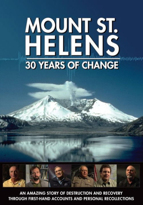 Mount St. Helens: 30 Years of Change